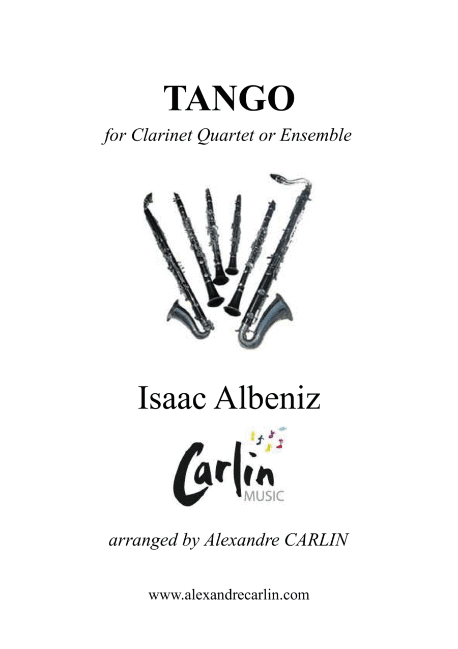 Tango by Albeniz - Arranged for Clarinet Quartet or Ensemble (arr. Alexandre CARLIN)