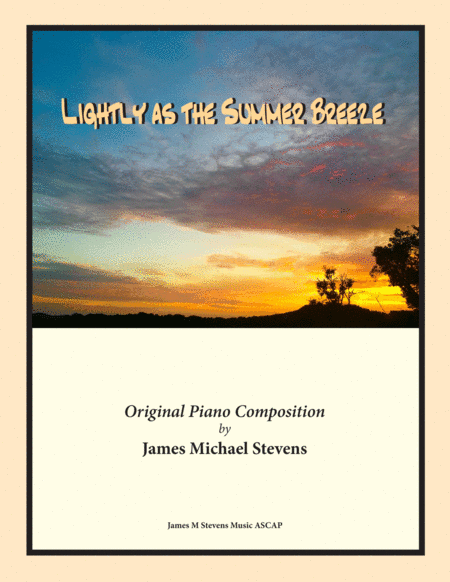 Lightly as the Summer Breeze