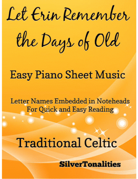 Let Erin Remember the Days of Old Easy Piano Sheet Music (arr. SilverTonalities)