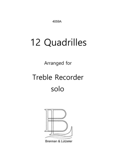 12 Solo Quadrilles for Treble/Alto Recorder (arr. B. Brennan)