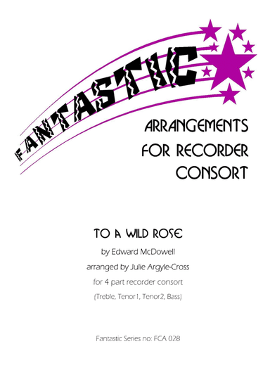 To a wild rose (arr. Julie Argyle-Cross)
