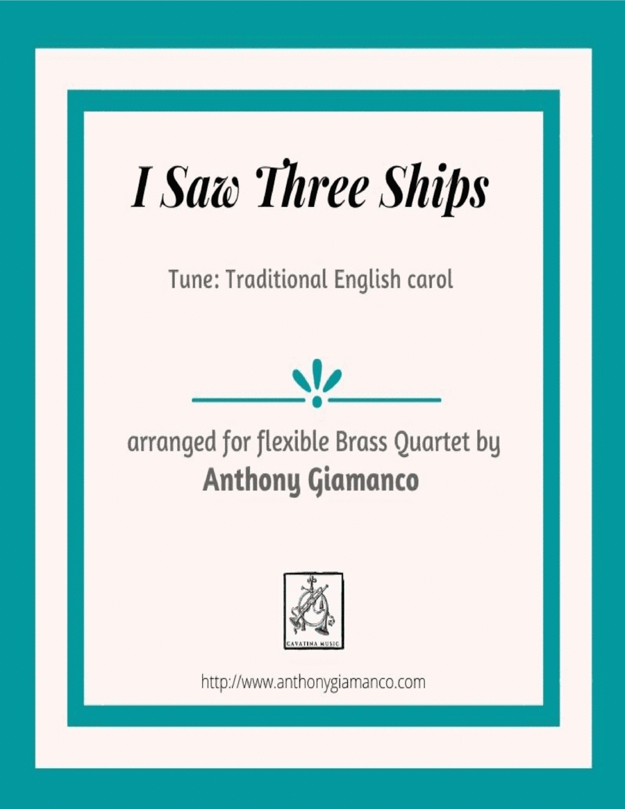 I Saw Three Ships (Brass Quartet) (arr. Anthony Giamanco)