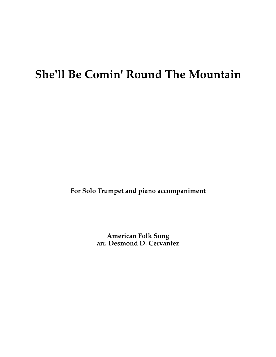She'll Be Coming 'Round the Mountain (arr. Desmond D. Cervantez)