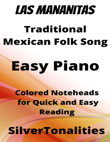 Las Mananitas Easy Piano Sheet Music with Colored Notation (arr. SilverTonalities)