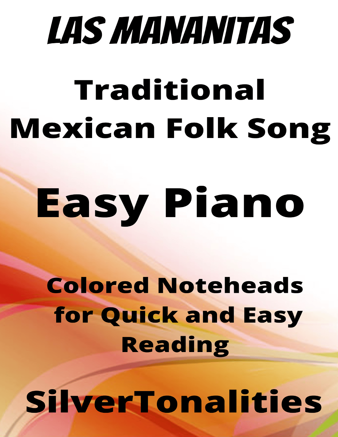 Las Mananitas Easy Piano Sheet Music with Colored Notation (arr. SilverTonalities)
