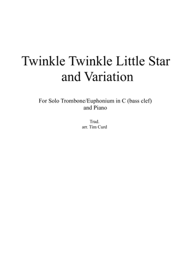 Twinkle Twinkle Little Star and Variation for Trombone/Euphonium in C (bass clef) and Piano (arr. Tim Curd)