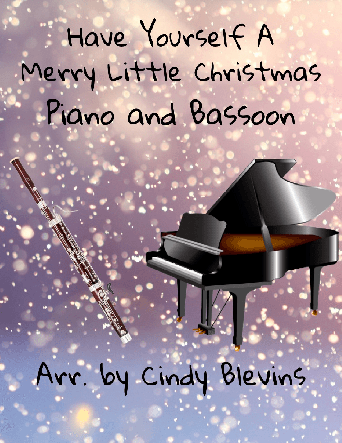 Have Yourself A Merry Little Christmas  from MEET ME IN ST. LOUIS (arr. Cindy Blevins)
