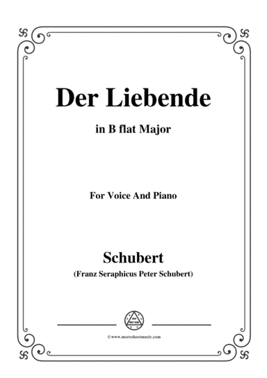 Schubert-Der Liebende,D.207,in B flat Major,for Voice and Piano (arr. MSM)