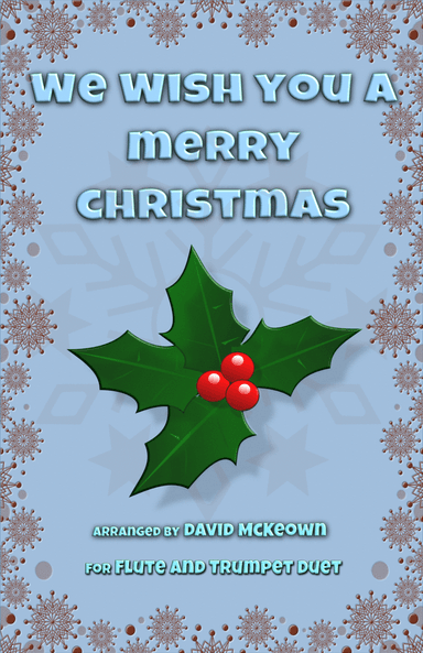 We Wish You a Merry Christmas, Jazz Style, for Flute and Trumpet Duet (arr. David McKeown)