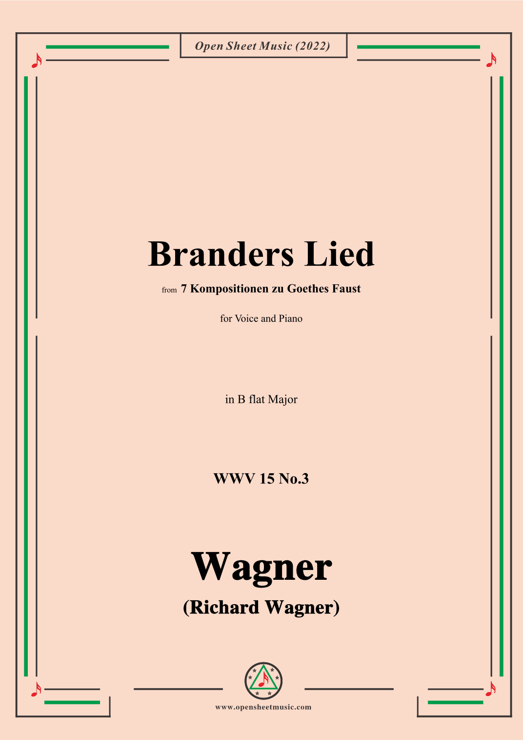 R. Wagner-Branders Lied,WWV 15 No.3,in B flat Major,for Voice and Piano (arr. OSM Press)