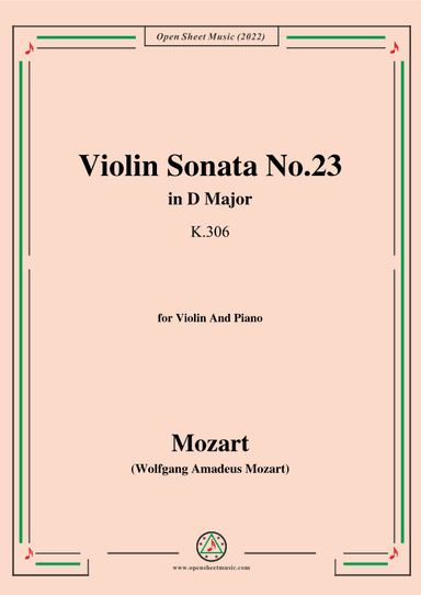 Mozart-Violin Sonata No.23,in D Major,K.306,for Violin&Piano (arr. OSM Press)