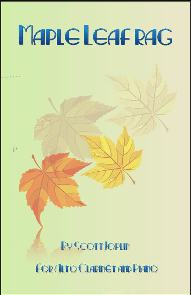 Maple Leaf Rag, by Scott Joplin, for Alto Clarinet and Piano (arr. David McKeown)