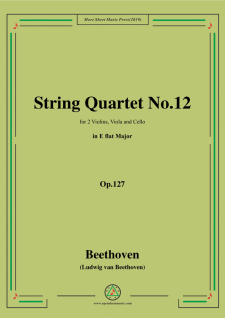 Beethoven-String Quartet No.12 in E flat Major,Op.127 (arr. MSM)