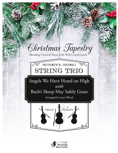 Angels We Have Heard on High with Bach's Sheep May Safely Graze (arr. Lauri Wood (ASCAP))