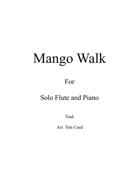 Mango Walk for Solo Flute and Piano (arr. Tim Curd)