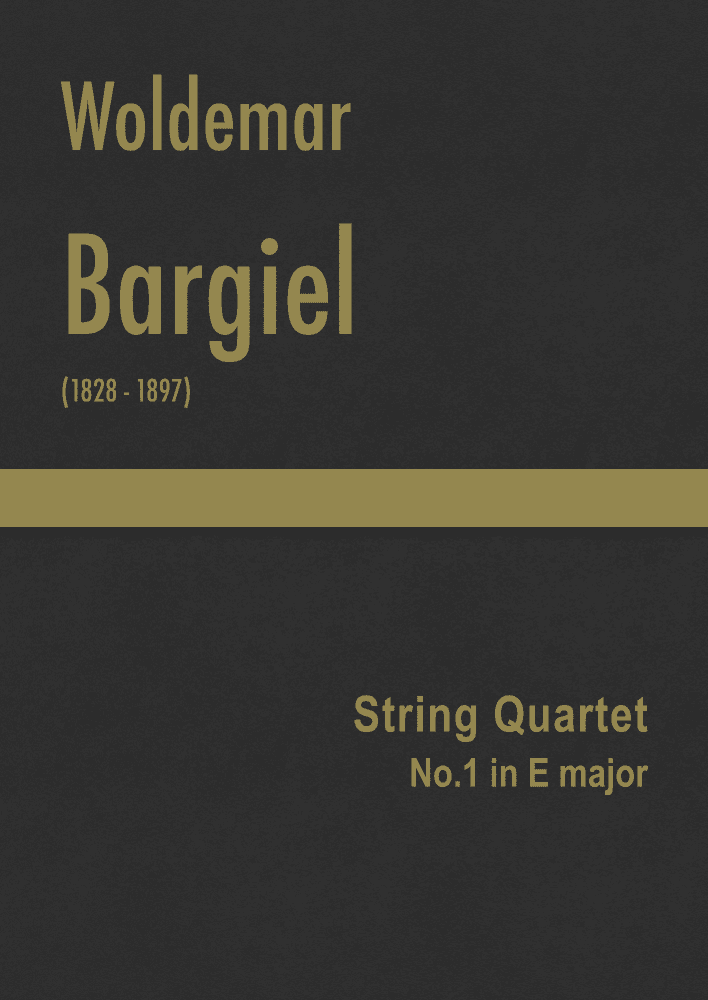 Bargiel - String Quartet No.1 in E major (arr. J.G. Cucó Barber)