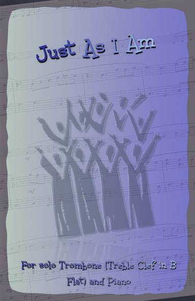 Just As I Am, Gospel Hymn for Trombone (Treble Clef in B Flat) and Piano (arr. David McKeown)