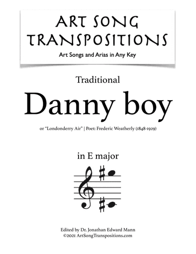TRADITIONAL: Danny boy (transposed to E major) (arr. ArtSongTranspositions.com)