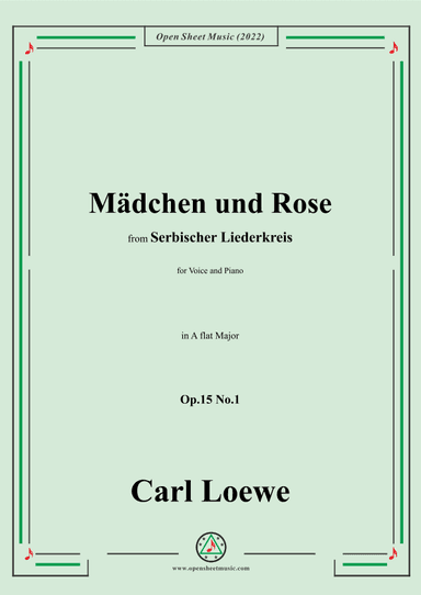 Loewe-Mädchen und Rose,in A flat Major,Op.15 No.1 (arr. OSM Press)