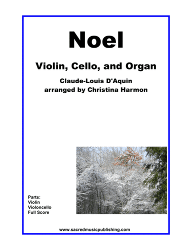 Noel for Violin, Cello, and Organ (arr. Christina Harmon)