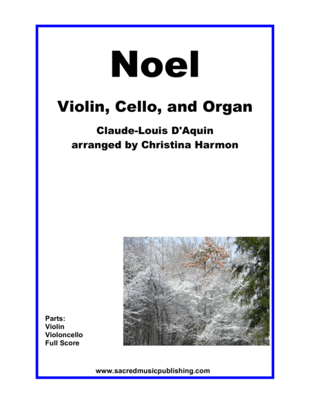 Noel for Violin, Cello, and Organ (arr. Christina Harmon)