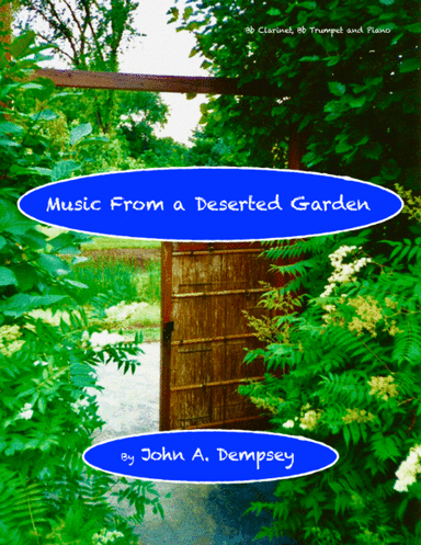Music From a Deserted Garden (Trio for Clarinet, Trumpet and Piano)