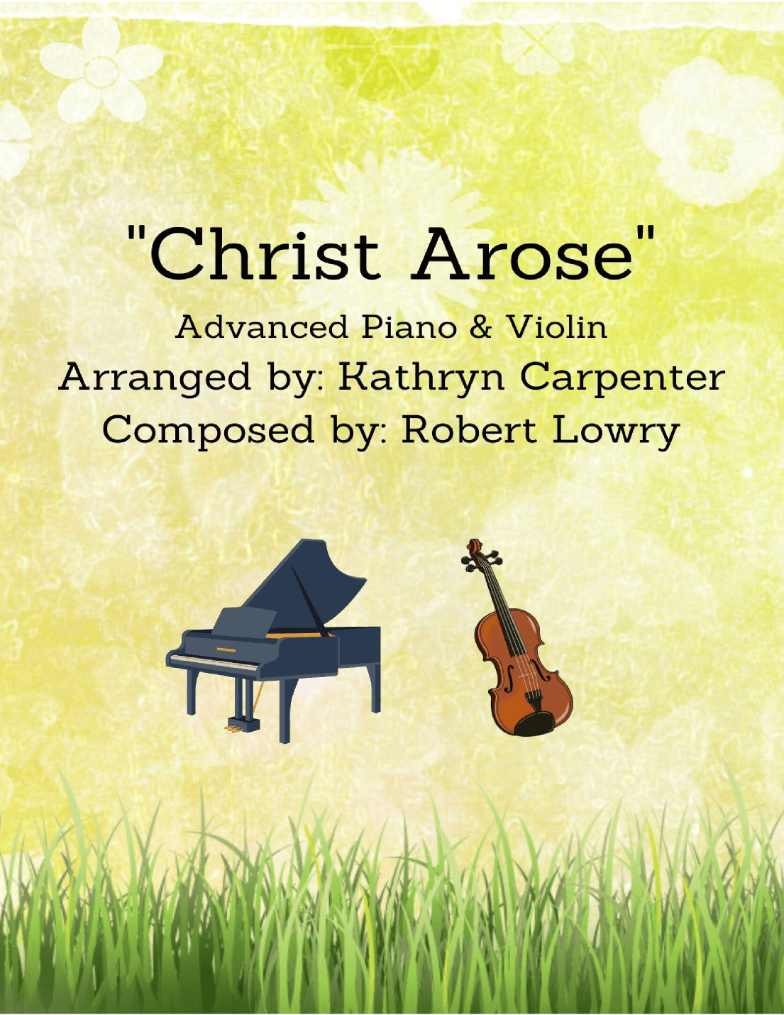 Christ Arose (Piano & Violin) (arr. Kathryn Carpenter)