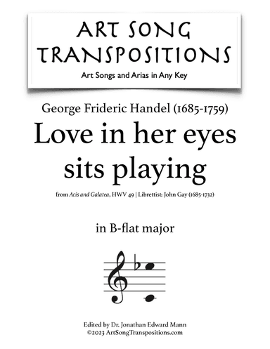 HANDEL: Love in her eyes sits playing (transposed to B-flat major) (arr. ArtSongTranspositions.com)