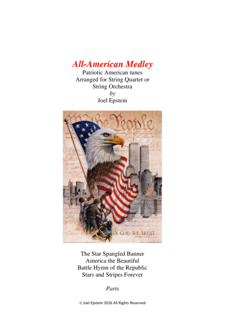 All-American Medley: Patriotic songs for String Quartet or String Orchestra (Parts) (arr. Yoel Epstein)
