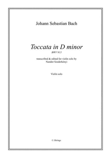 Toccata D minor for solo violin BWV 913 (arr. N. Szederkenyi)