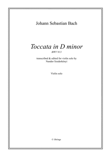 Toccata D minor for solo violin BWV 913 (arr. N. Szederkenyi)