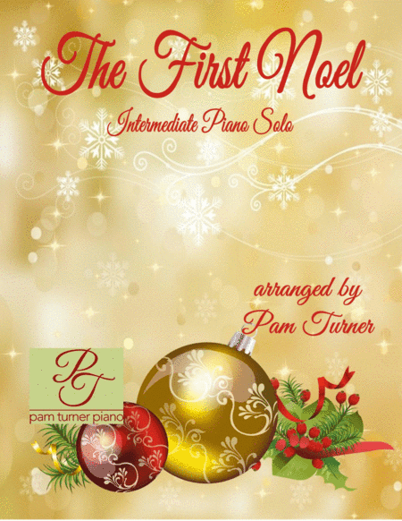 The First Noel (Intermediate Piano Solo) (arr. Pam Turner)