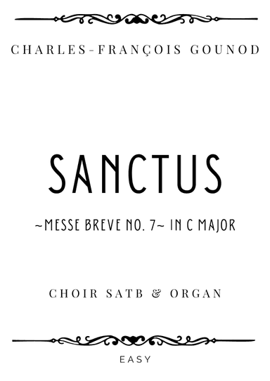 Gounod - Sanctus from Messe breve No.7 for SATB & Organ - Easy (arr. Piacere Music Sheets)