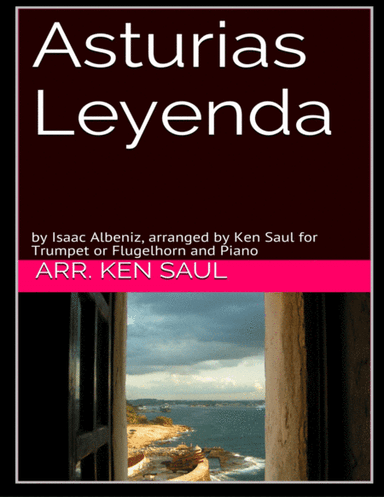 Asturias - Leyenda for Trumpet and Piano (arr. Ken Saul)
