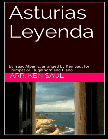 Asturias - Leyenda for Trumpet and Piano (arr. Ken Saul)