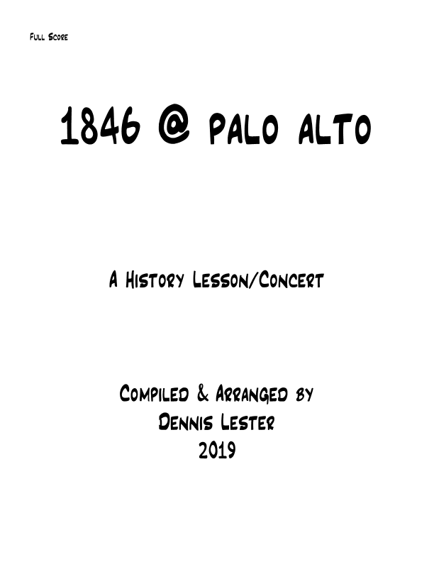 1846 @ Palo Alto (arr. Dennis Lester)