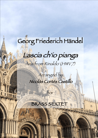 Lascia ch'io pianga for Brass Sextet (arr. Nicolas Ernesto Cortes Castillo)