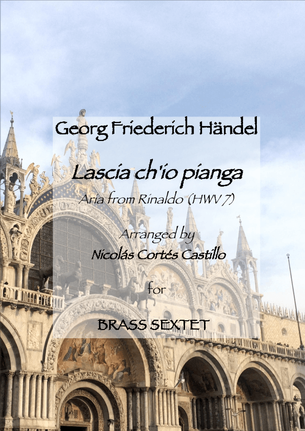 Lascia ch'io pianga for Brass Sextet (arr. Nicolas Ernesto Cortes Castillo)