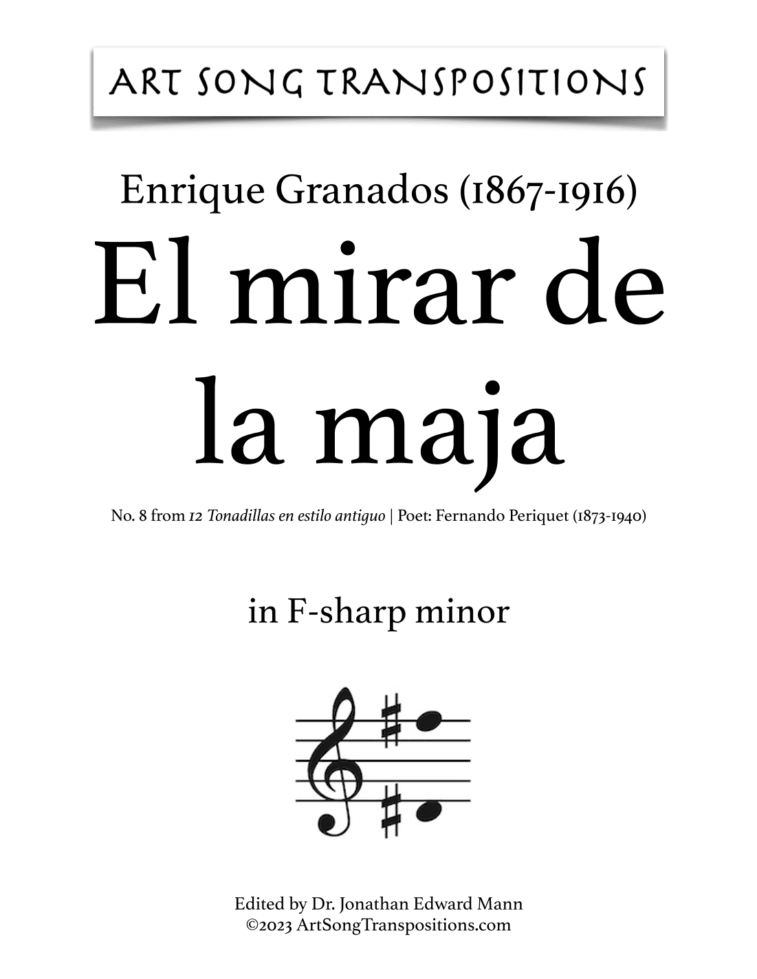GRANADOS: El mirar de la maja (transposed to F-sharp minor and F minor) (arr. ArtSongTranspositions.com)