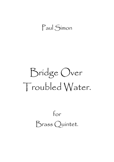 Bridge Over Troubled Water (arr. Spencer Bundy)