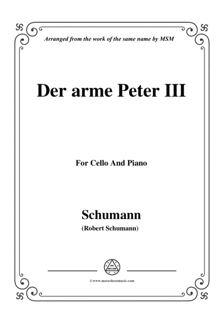 Schumann-Der arme Peter 3,for Cello and Piano (arr. MSM)