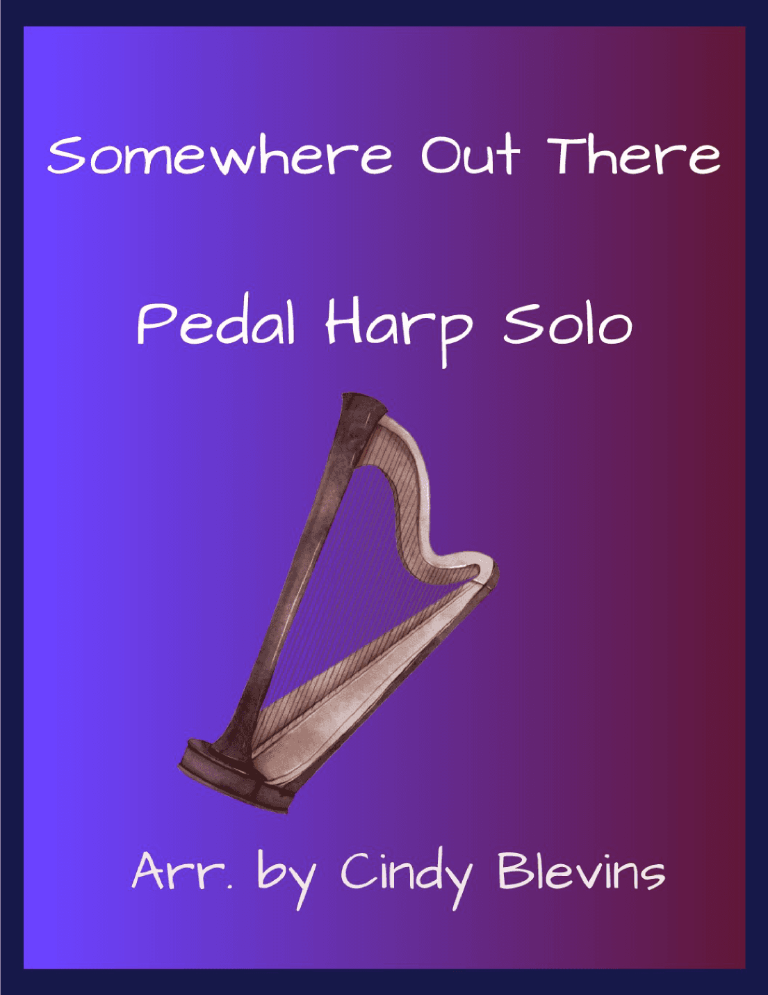 Somewhere Out There (arr. Cindy Blevins)