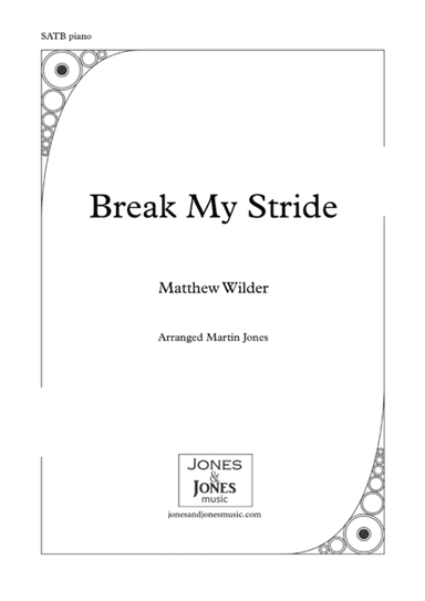 Break My Stride (arr. Martin Jones)