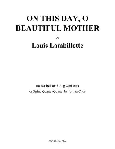 On This Day, O Beautiful Mother (arr. Joshua Choe)