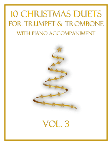 10 Christmas Duets for Trumpet and Trombone with Piano Accompaniment (Vol. 3) (arr. B. C. Dockery)