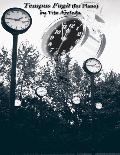Tempus Fugit (for Piano)