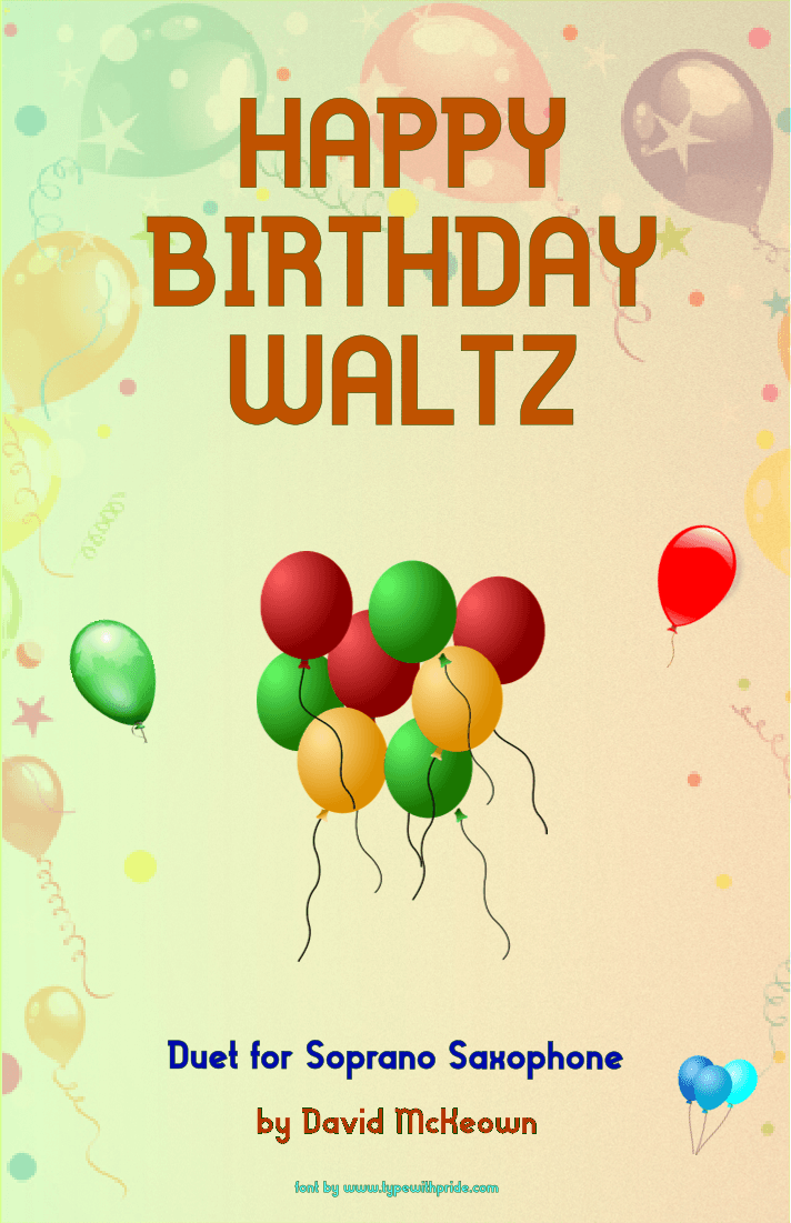 Happy Birthday Waltz, for Soprano Saxophone Duet (arr. David McKeown)