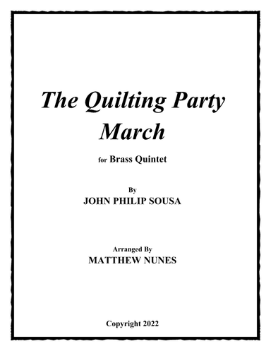 The Quilting Party March (arr. Matthew Nunes)