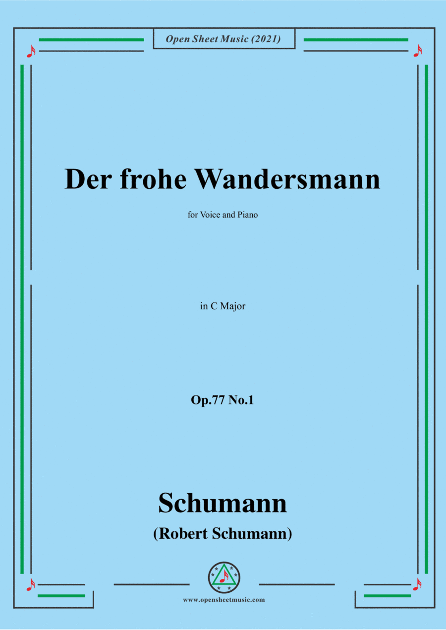Schumann-Der frohe Wandersmann,Op.77 No.1,in C Major (arr. Open Cloud)