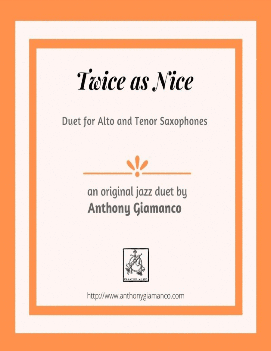 TWICE AS NICE - alto & tenor saxophone duet